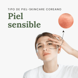 PIEL SENSIBLE